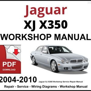Jaguar XJ X350 Workshop and Service Manual 2004-2010 PDF