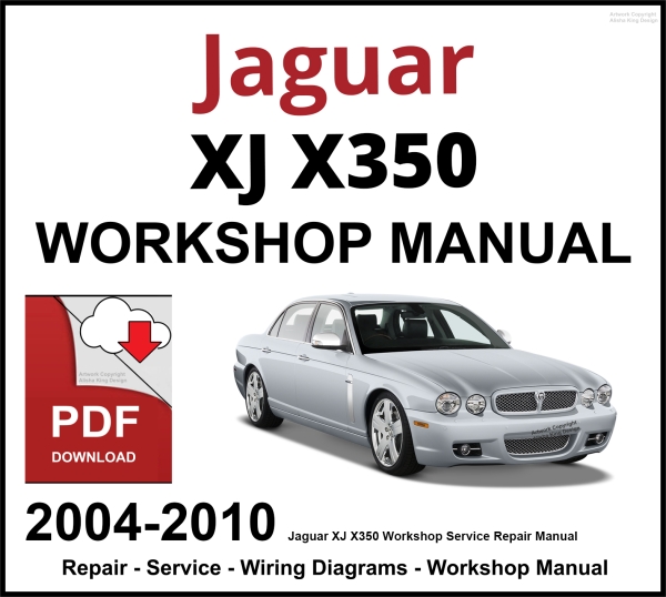 Jaguar XJ X350 Workshop and Service Manual 2004-2010 PDF