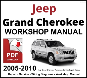 Jeep Grand Cherokee 2005-2010 Workshop and Service Manual PDF