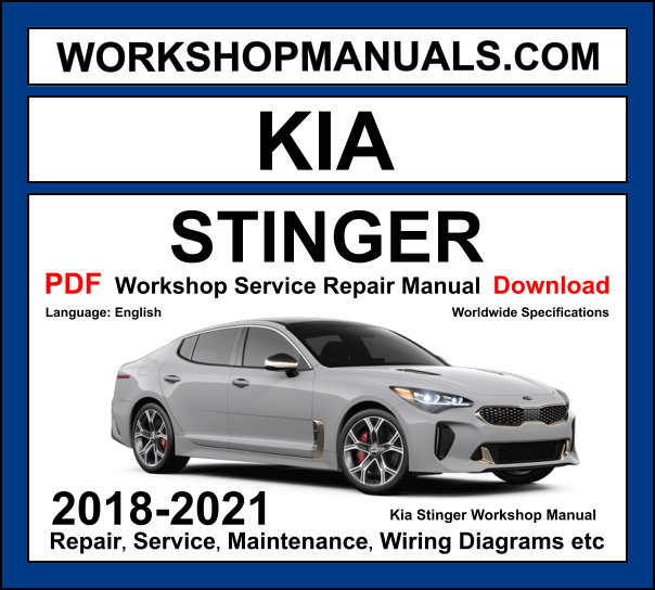 Kia Stinger 2018-2021 workshop manual covering 2.0L turbo inline-4 and 3.3L twin-turbo V6 engines with repair and wiring diagrams PDF download