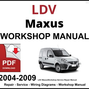 LDV Maxus Workshop and Service Manual