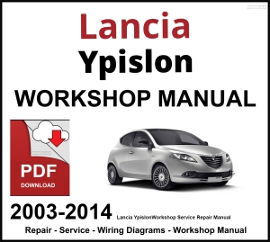 Lancia Ypislon 2003-2014 Workshop and Service Manual