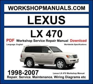 Lexus LX 470 1998-2007 workshop manual covering 4.7L 2UZ-FE V8 petrol engine with service repair procedures and wiring diagrams