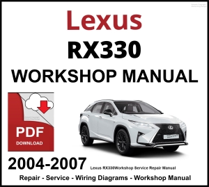 Lexus RX330 Workshop and Service Manual 2004-2007