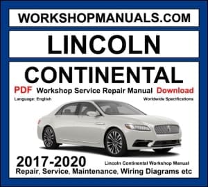Lincoln Continental 2017-2020 workshop manual covering 2.7L EcoBoost V6 and 3.0L twin-turbo V6 engines with repair procedures PDF download