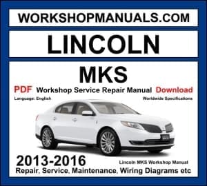 Lincoln MKS 2013-2016 workshop manual covering 3.5L V6 and 3.5L EcoBoost twin-turbo V6 engines with repair and wiring diagrams PDF download