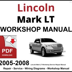 Lincoln Mark LT 2005-2008 Workshop and Service Manual PDF