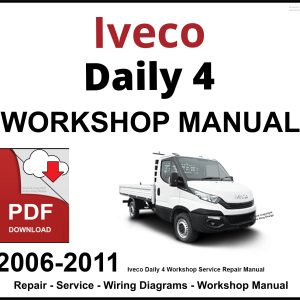 Iveco Daily 4 Workshop and Service Manual 2006-2011 PDF