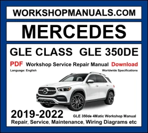 Mercedes GLE Class GLE 350de 4Matic W167 2019-2022 workshop manual covering 2.0L OM654 turbo diesel plug-in hybrid engine with service repair procedures and wiring diagrams dealer software download