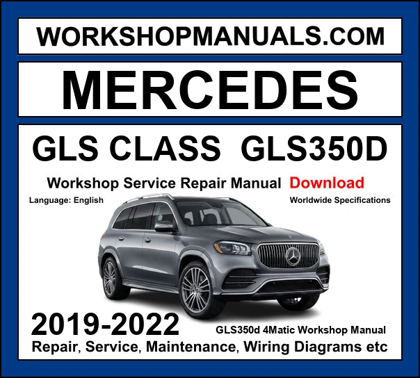 Mercedes GLS Class GLS350d 4Matic 2019-2022 Workshop Repair and Service Manual Download cover