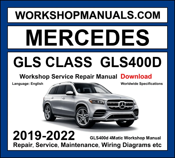Mercedes-Benz GLS400d 4Matic X167 2019-2022 workshop manual covering 3.0L OM656 inline-6 turbo diesel engine with repair procedures and wiring diagrams dealer software download