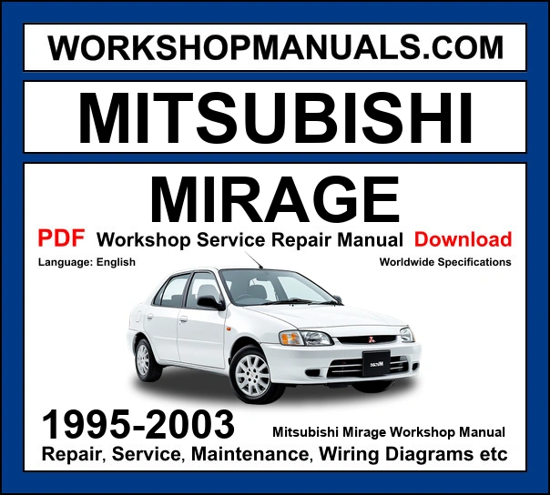Mitsubishi Mirage 1995-2003 workshop manual covering 1.5L 4G15 and 1.8L 4G93 engines with repair procedures and wiring diagrams PDF download