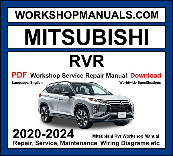 Mitsubishi RVR Workshop Manual 2020-2024 with 2.0L MIVEC crossover AWD repair and wiring diagrams PDF