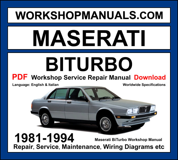 Maserati Biturbo 1981-1994 workshop manual covering 2.0L, 2.5L, 2.8L V6 twin-turbo engines with repair and service procedures PDF download