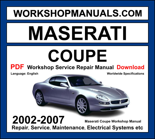 Maserati Coupe 2002-2007 workshop manual covering 4.2L V8 engine with repair procedures and wiring diagrams PDF download