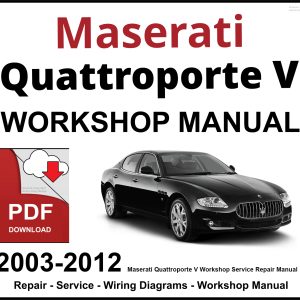 Maserati Quattroporte V Workshop and Service Manual 2003-2012 PDF