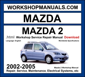 Mazda 2 workshop manual 2002-2005 with petrol engine DY series subcompact repair and wiring diagrams PDF