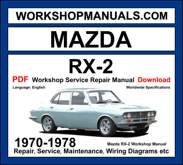 Mazda RX-2 Workshop Repair and Service Manual Download 1970-1978 PDF cover