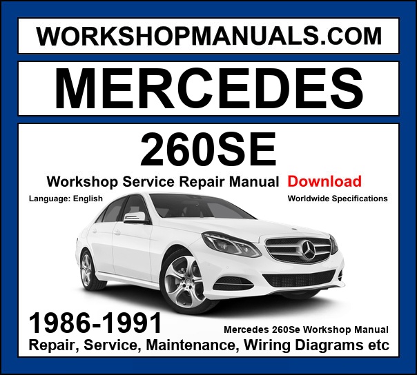 Mercedes 260SE W126 1986-1991 workshop manual covering 2.6L M103 inline-six engine with service repair procedures and wiring diagrams dealer software download