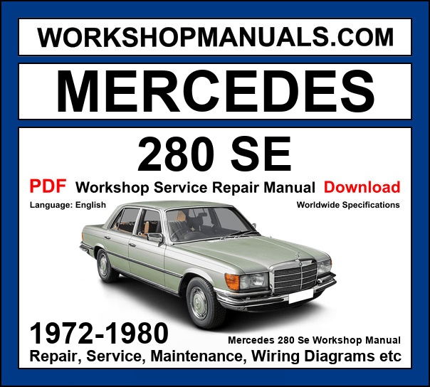 Mercedes-Benz 280 SE W116 1972-1980 workshop manual covering 2.8L M110 inline-6 engine with repair procedures and wiring diagrams PDF download