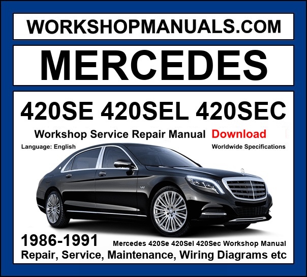 Mercedes 420SE 420SEL 420SEC W126 1986-1991 workshop manual covering 4.2L M116 V8 engine with service repair procedures and wiring diagrams dealer software download