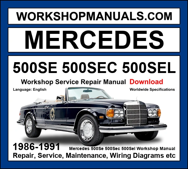 Mercedes 500SE 500SEL 500SEC W126 1986-1991 workshop manual covering 5.0L M117 V8 engine with service repair procedures and wiring diagrams dealer software download