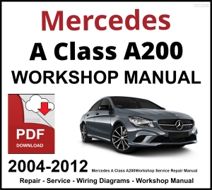 Mercedes A Class A200 Workshop and Service Manual