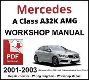 Mercedes A Class A32K AMG Workshop and Service Manual