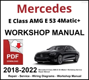 Mercedes E Class AMG E 53 4Matic+ 2018-2022 Workshop and Service Manual