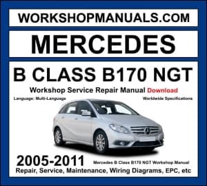 Mercedes B Class B170 NGT W245 2005-2011 workshop manual covering 1.7L M266 natural gas engine with service repair procedures and wiring diagrams dealer software download