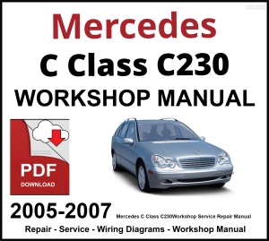 Mercedes C Class C230 2005-2007 Workshop and Service Manual