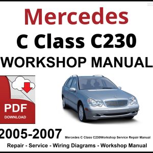 Mercedes C Class C230 2005-2007 Workshop and Service Manual