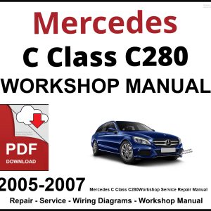 Mercedes C Class C280 2005-2007 Workshop and Service Manual