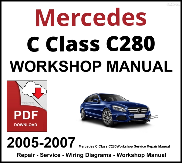 Mercedes C Class C280 2005-2007 Workshop and Service Manual