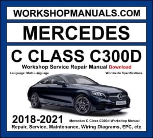 Mercedes C300d W205 2018-2021 workshop manual covering 2.0L OM654 four-cylinder diesel engine with service repair procedures and wiring diagrams dealer software download