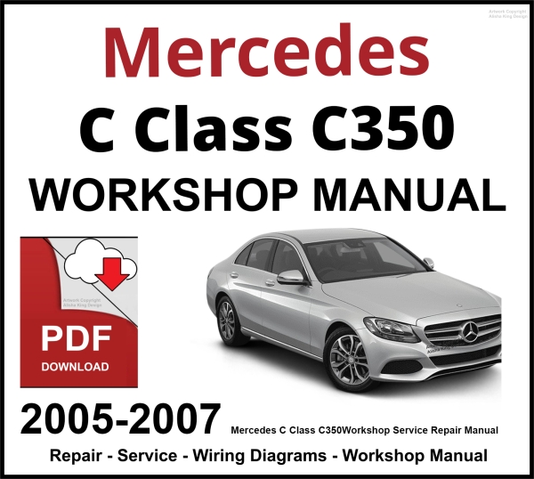 Mercedes C Class C350 2005-2007 Workshop and Service Manual