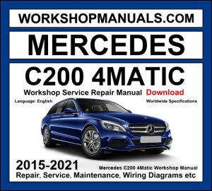 Mercedes C200 4Matic W205 2015-2021 workshop manual covering 2.0L M274 turbo four-cylinder engine AWD with service repair procedures and wiring diagrams dealer software download
