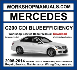 Mercedes C200 CDI BlueEfficiency W204 2008-2014 workshop manual covering 2.1L OM651 four-cylinder diesel engine with service repair procedures dealer software download