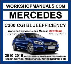 Mercedes C200 CGI BlueEfficiency W204 2010-2015 workshop manual covering 1.8L M271 turbo direct injection four-cylinder engine with service repair procedures dealer software download