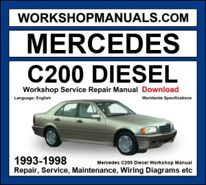 Mercedes-Benz C200 Diesel W202 1993-1998 workshop manual covering 2.0L OM604 diesel engine with repair procedures and wiring diagrams dealer software download