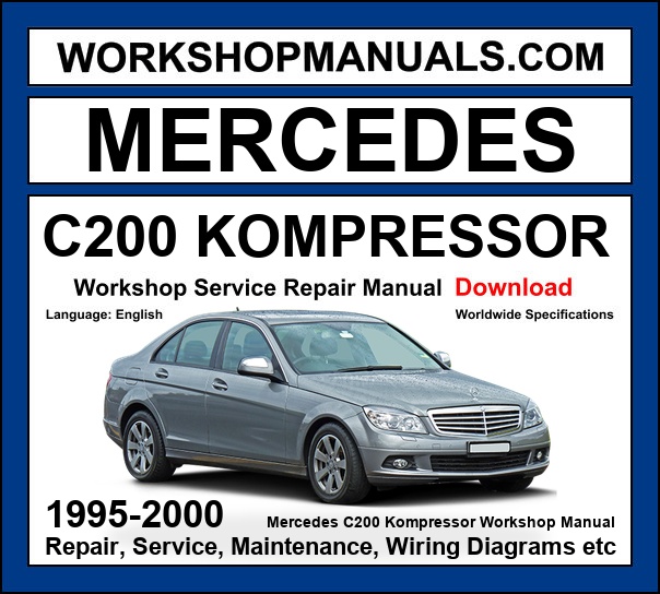 Mercedes-Benz C200 Kompressor W202 1995-2000 workshop manual covering 2.0L M111 supercharged I4 engine with repair procedures and wiring diagrams dealer software download