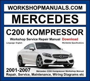 Mercedes C200 Kompressor W203 2001-2007 workshop manual covering 1.8L M271 supercharged four-cylinder engine with service repair procedures dealer software download