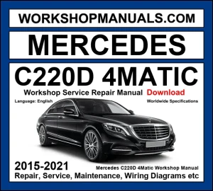 Mercedes C220d 4Matic W205 2015-2021 workshop manual covering 2.0L OM654 four-cylinder diesel engine AWD with service repair procedures dealer software download