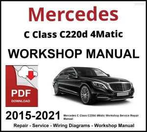 Mercedes C Class C220d 4Matic Workshop and Service Manual