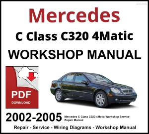 Mercedes C Class C320 4Matic 2002-2005 Workshop and Service Manual