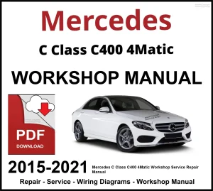 Mercedes C Class C400 4Matic Workshop and Service Manual