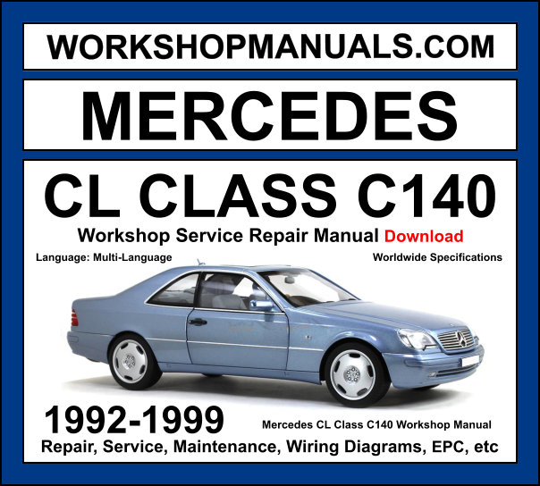 Mercedes CL Class C140 1992-1999 workshop manual covering 5.0L M119 V8 and 6.0L M120 V12 engines with service repair procedures and wiring diagrams