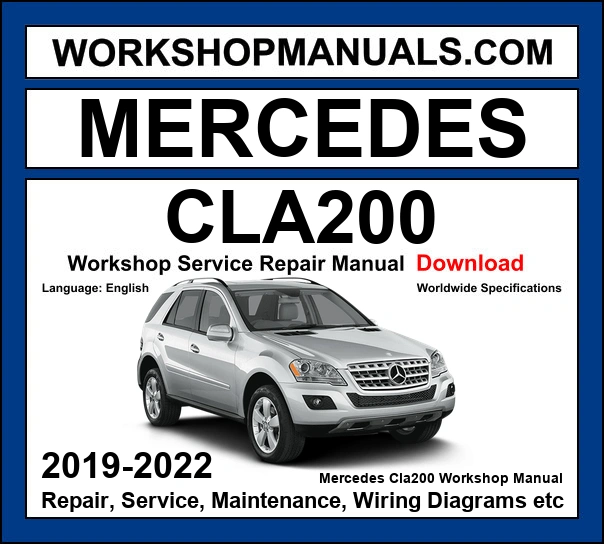 Mercedes CLA Class CLA200 2019-2022 Workshop Repair and Service Manual Download cover