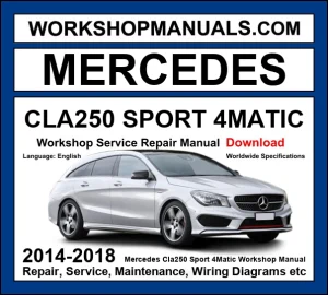 Mercedes CLA250 Sport 4Matic C117 2014-2018 workshop manual covering 2.0L M270 turbo four-cylinder AWD with service repair procedures and wiring diagrams PDF download
