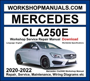 Mercedes CLA250e Workshop Repair and Service Manual 2020-2022 Download cover